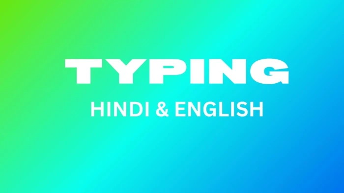 TYPING (HINDI & ENGLISH)